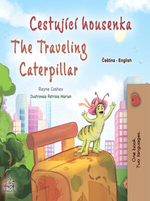 cover image of Cestující housenka / The Traveling Caterpillar